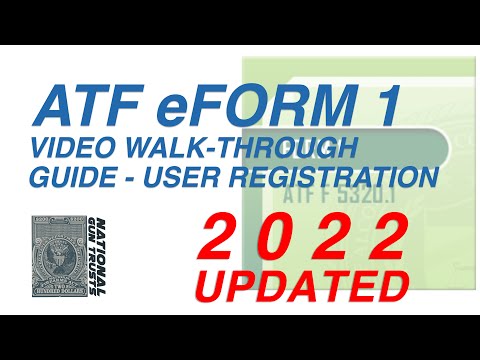ATF eForm's Website Existing User Registration Video Walk-Through Guide - National Gun Trusts