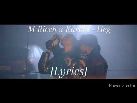 M Ricch x Karola - Heg [Lyrics]