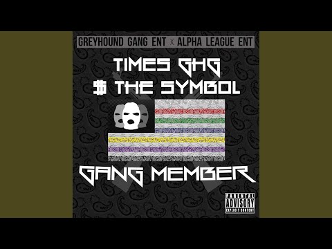 Gang Member (feat. Times GHG)