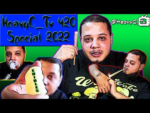 HeavyC_Tv 420 Special 2022 | H.eavy I.n T.he S.treetz Vlog#4