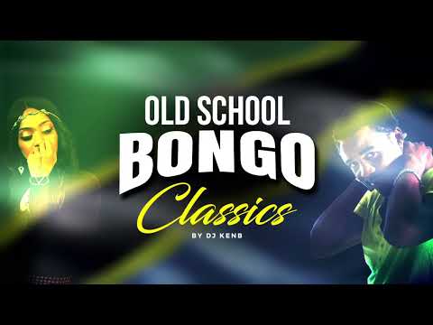 OLD SCHOOL BONGO CLASSICS ( ALI KIBA, MATONYA, RAY C, LADY JAYDEE, TID, PROF JAY, MR  NICE ) #1