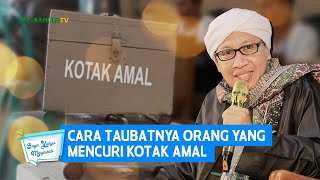 Download lagu Cara Taubatnya Orang Yang Mencuri Kotak Amal | Buya Yahya Menjawab mp3