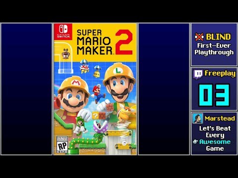 🎈 Super Mario Maker 2 [Blind] (Freeplay 3)