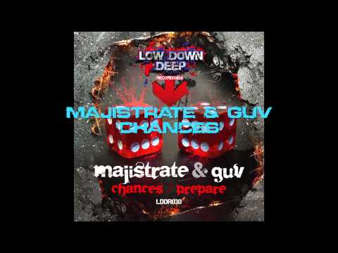 Majistrate & Guv - Chances - Low Down Deep Recordings 030