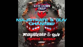 Majistrate & Guv - Chances - Low Down Deep Recordings 030