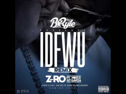 DJ B*Ryte - IDFWU (Remix) (ft. Z-Ro, Mike D & GT Garza) [2015]