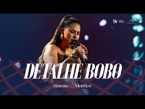 Simone Mendes - DETALHE BOBO (Cantando Sua História 2)
