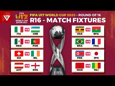 🔴Round of 16 FIFA U17 World Cup 2025: Match Schedule & Fixtures Today