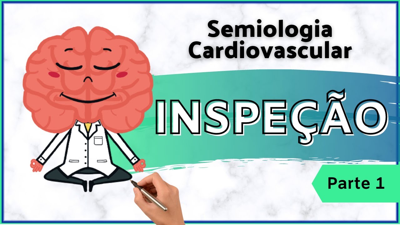Inspeção do Precórdio | Exame Físico do Aparelho Cardiovascular 1/4