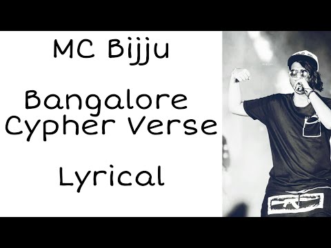 MC Bijju - Bangalore Cypher Verse (Lyrical Video)