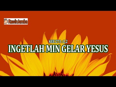 KEE 273 : INGETLAH MIN GELAR YESUS