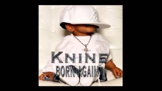 Knine - Work Out Fine
