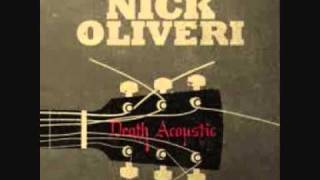 Nick Oliveri - Love Has Passed Me By