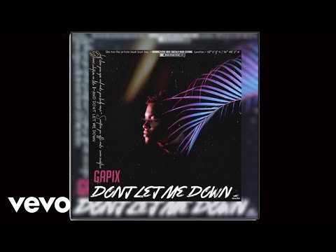 Gapix - Don't Let Me Down (Official Audio)