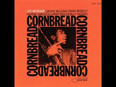 Lee Morgan - 1965 - Cornbread - 02 Our Man Higgins