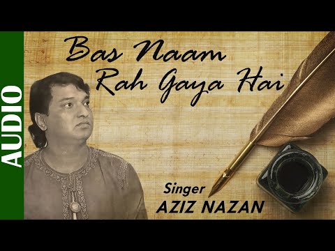 Bas Naam Rah Gaya Hai — watch video