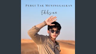 Download lagu Pergi Tak Meninggalkan mp3 Download lagu Pergi Tak Meninggalkan mp3