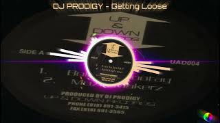 DJ PRODIGY - Getting Loose