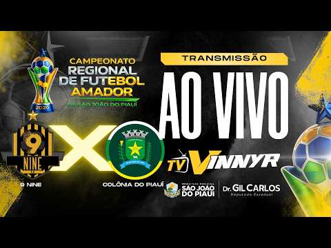 CAMPEONATO REGIONAL 2026 DE SÃO JOÃO DO PIAUÍ -  9 NINE VS COLÔNIA DO PIAUÍ