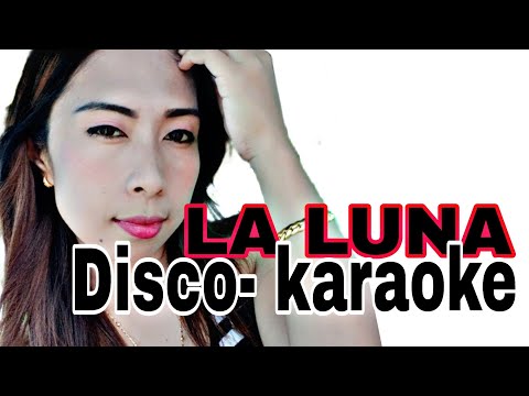 La Luna - Disco Karaoke