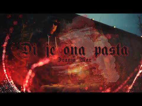 FRANJO MAR - DI JE ONA PASTA