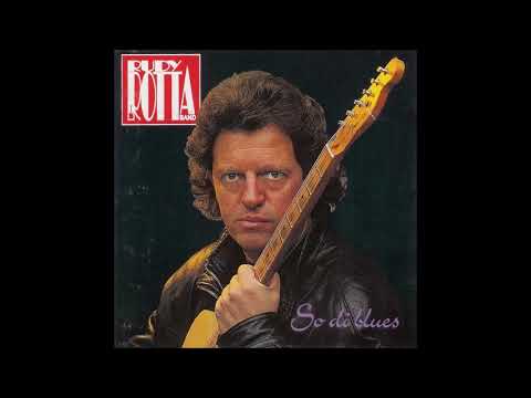 RUDY ROTTA BAND - So Di Blues (1995) [FULL ALBUM]