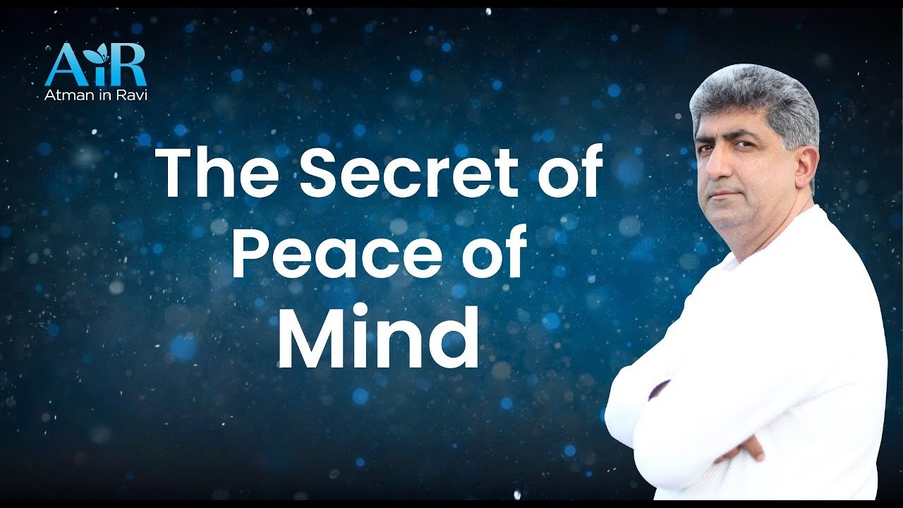 The Secret of Peace of Mind