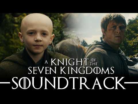 They Gave us One Last Masterpiece | A Knight of The Seven Kingdoms Episode 6 Soundtrack