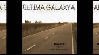 Última Galaxya- Nata líquida (Billete & Gasolina 2010)