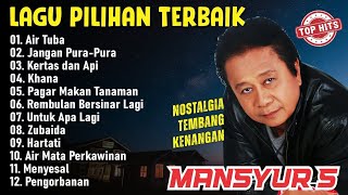 Download lagu Mansyur S - Top Hit Album Pilihan Terbaik |Kumpulan Lagu Dangdut Lawas mp3