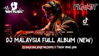 Download lagu DJ BEST FUNKOT MALAYSIA‼️|| DJ BALASAN JANJI PALSUMU (NEW)‼️|| DJ LUMPUR DAN BERLIAN‼️|| DJ Biim mp3