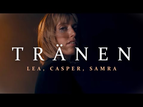 LEA, CASPER, SAMRA - Tränen (prod. Yeno, NicoBeatz)