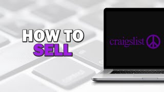 How To Sell On Craigslist (Quick Tutorial)