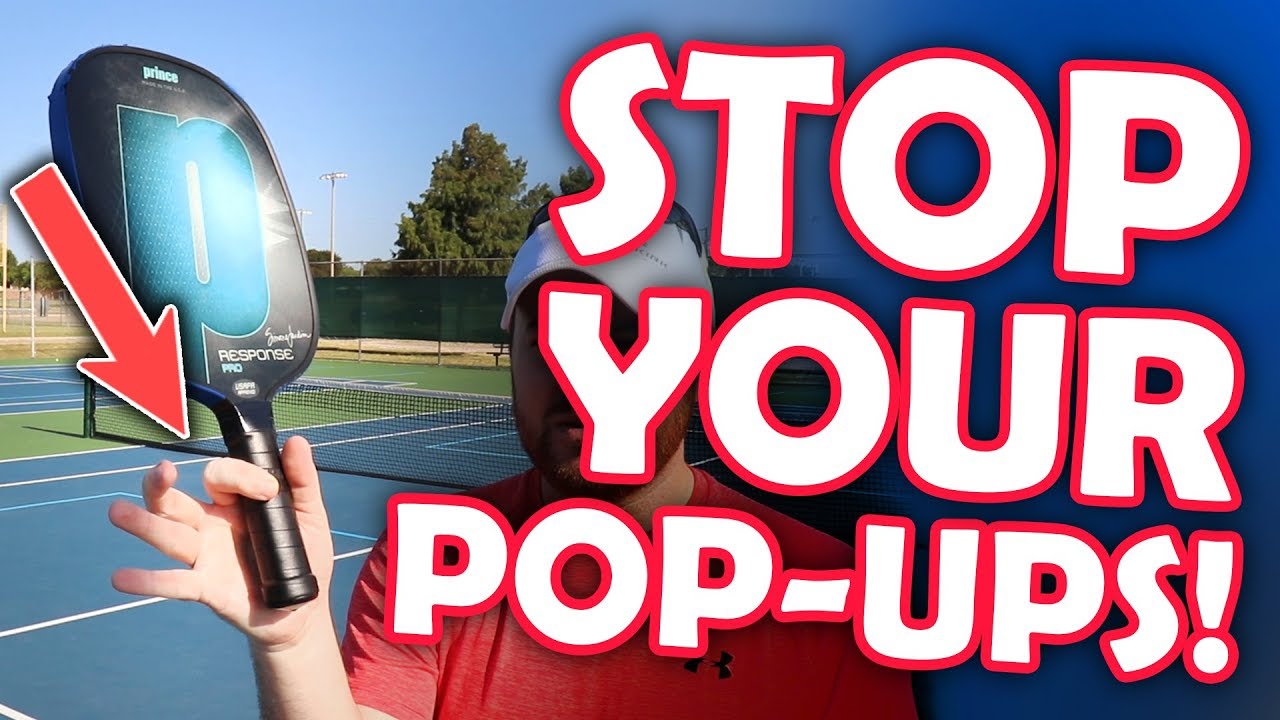 Got the pickleball pop-ups? These 3 tips will put them to rest!