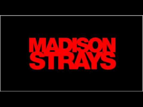 Madison Strays - Juliette