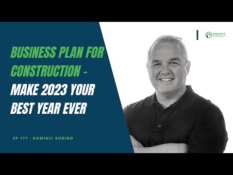 177 - Business Plan for Construction  Make 2023 your 1 with Dominic Rubino