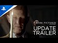 The Dark Pictures Anthology: Man of Medan & Little Hope - New Updates Trailer | PS5 & PS4 Games