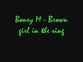 Boney M - Brown girl in the ring 