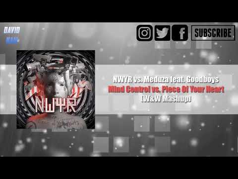 NWYR vs. Meduza -  Mind Control vs. Piece Of Your Heart (W&W Mashup) [David Nam Remake]