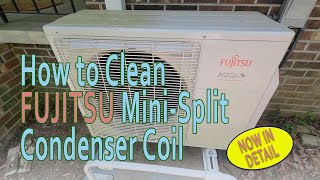 Cleaning FUJITSU Mini-Split Condenser Coil