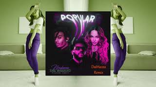 The Weekend - Popular - DatHazza Remix