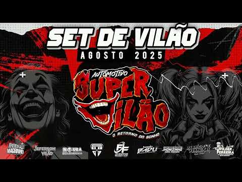 SET DE VILÃO ( agosto de 2025