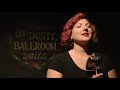 The Dusty Ballroom Waits