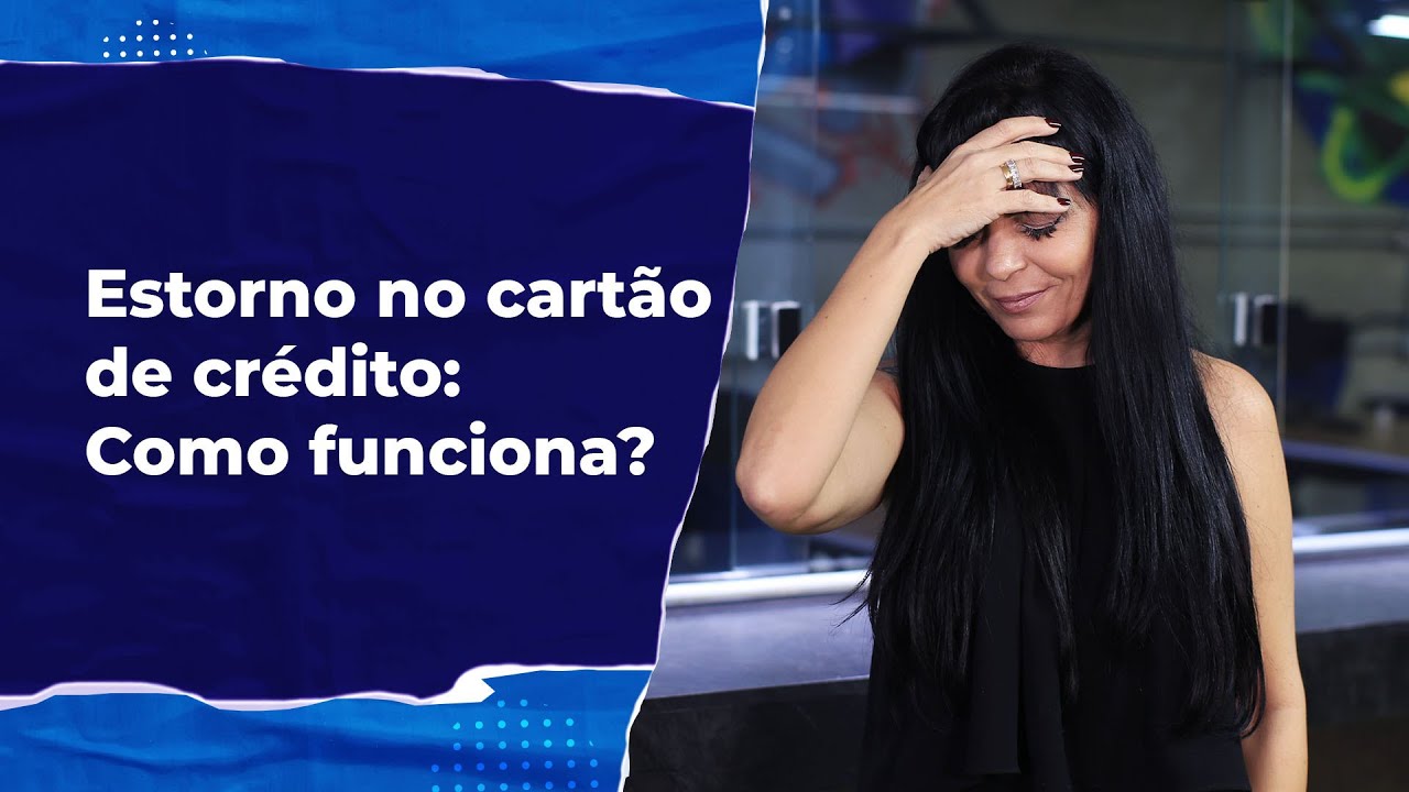 COMO FUNCIONA O ESTORNO DE COMPRAS CANCELADAS NO CARTÃO DE CRÉDITO - FOREGON.COM