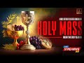Holy Mass English Holy Mass 18 JULY 2026 Logos Retreat Centre Bangalore