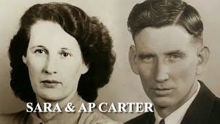 Sara &amp; AP Carter &quot;How She Could Sing The Wildwood Flower&quot;