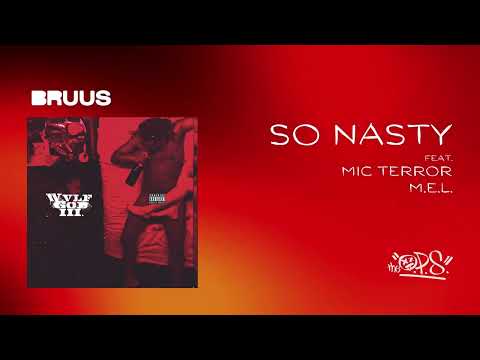BRUUS - So Nasty (feat. Mic Terror, M.E.L.) [Audio]