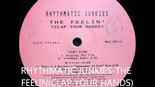 RHYTHMATIC JUNKIES-THE FEELIN (CLAP YOUR HANDS)