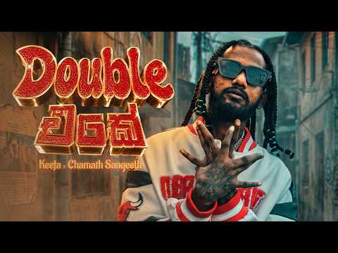 Keefa - Double එකේ - Prod. By Chamath Sangeeth - Official Music Video