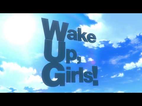 Wake Up, Girls! New Chapter Trailer